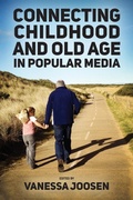 Cover: Connecting Childhood and Old Age in Popular Media - University Press of Mississippi
