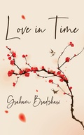 Cover: Love in Time - AUSTIN MACAULEY PUBLISHERS LTD