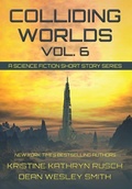 Cover: Colliding Worlds, Vol. 6 - Wmg Publishing, Inc.
