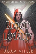 Cover: Blood or Loyalty - Evolved Publishing