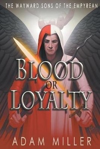 Enlarge image Cover: Blood or Loyalty - Evolved Publishing