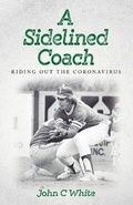 Cover: A Sidelined Coach - Palmetto Publishing