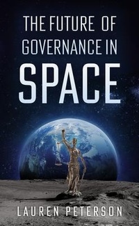 Abbildung von: The Future of Governance in Space - New Degree Press