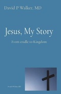 Cover: Jesus, My Story - Primedia eLaunch LLC