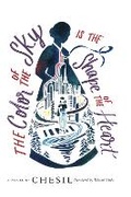 Cover: The Color of the Sky Is the Shape of the Heart - Soho Press