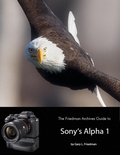 Cover: The Friedman Archives Guide to Sony's Alpha 1 - Lulu.com
