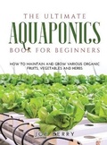 Cover: The Ultimate Aquaponics Book for Beginners - Joe Berry