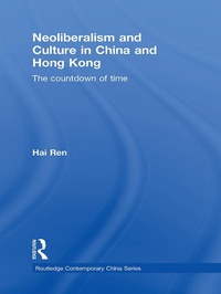 Abbildung von: Neoliberalism and Culture in China and Hong Kong - Routledge