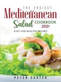 Cover: The Mediterranean Salad Cookbook 2021 - Peter Carter