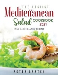 Cover: The Mediterranean Salad Cookbook 2021 - Peter Carter