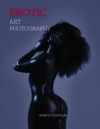 Abbildung von: Erotic Art Photography - Marco Centauri