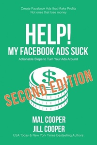 Enlarge image Cover: Help! My Facebook Ads Suck - Second Edition - Wooden Pen Press