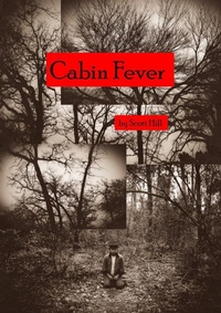 Enlarge image Cover: Cabin Fever - Lulu.com