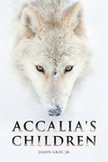 Cover: Accalia's Children - Page Publishing, Inc.