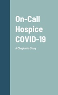 Cover: On-Call Hospice COVID-19 - Lulu.com