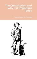 Cover: The Constitution and why it is Important Today - Lulu.com