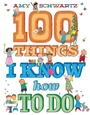 Cover: 100 Things I Know How to Do - Abrams Appleseed