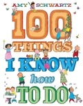 Cover: 100 Things I Know How to Do - Abrams Appleseed