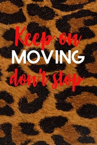 Enlarge image Cover: Keep on Moving don't stop Planner - Lulu.com