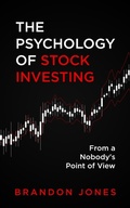 Cover: Psychology of Stock Investing - Distributed By Ingram Spark