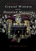 Cover: Crystal Winters and the Haunted Mansion - Thea Press