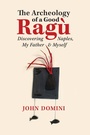 Cover: The Archeology of a Good Rag&ugrave; - Guernica World Editions
