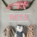 Cover: How to Crochet Animals: Pets - Pavilion