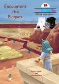 Cover: Encounters the Plagues (The BackYard Trio Bible Stories, #11) - Set in Stone Press