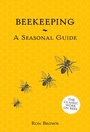 Cover: Beekeeping - A Seasonal Guide - Batsford