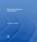 Cover: Planning Chinese Agriculture - Routledge