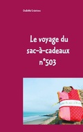 Cover: Le voyage du sac-&agrave;-cadeaux n&deg;503 - BoD - Books on Demand