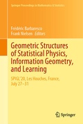 Cover: Geometric Structures of Statistical Physics, Information Geometry, and Learning - Springer