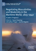 Cover: Negotiating Masculinities and Modernity in the Maritime World, 1815-1940 - Palgrave Macmillan