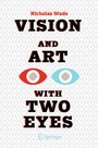 Cover: Vision and Art with Two Eyes - Springer