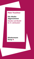 Cover: Die Maske abgenommen - Vittorio Klostermann Verlag