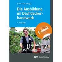 Abbildung von: Die Ausbildung im Dachdeckerhandwerk - E-Book - Rudolf Müller Verlag