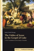 Abbildung von: The Fables of Jesus in the Gospel of Luke - Brill | Schöningh