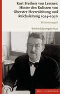 Cover: Kurt Freiherr von Lersner: Hinter den Kulissen von Oberster Heeresleitung und Reichsleitung 1914-1920 - Brill Deutschland GmbH