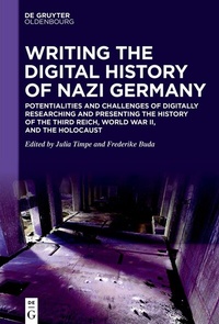 Abbildung von: Writing the Digital History of Nazi Germany - De Gruyter