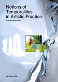 Cover: Notions of Temporalities in Artistic Practice - De Gruyter