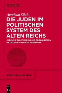 Bild: Die Juden im politischen System des Alten Reichs - De Gruyter Oldenbourg
