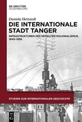 Cover: Die internationale Stadt Tanger - De Gruyter Oldenbourg