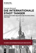 Abbildung von: Die internationale Stadt Tanger - De Gruyter