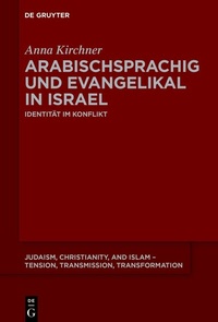 Abbildung von: Arabischsprachig und evangelikal in Israel - De Gruyter