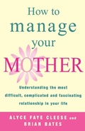 Cover: How To Manage Your Mother - Arrow Books Ltd