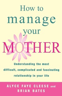 Enlarge image Cover: How To Manage Your Mother - Arrow Books Ltd