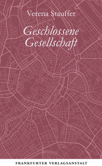 Abbildung von: Geschlossene Gesellschaft - Frankfurter Verlagsanstalt