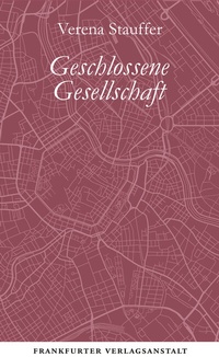 Abbildung von: Geschlossene Gesellschaft - Frankfurter Verlagsanstalt