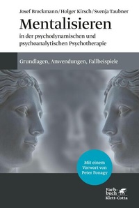 Abbildung von: Mentalisieren in der psychodynamischen und psychoanalytischen Psychotherapie - Klett-Cotta