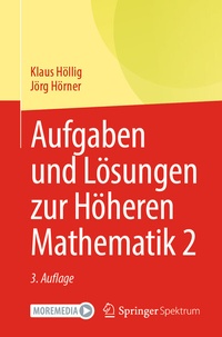 Abbildung von: Aufgaben und Lösungen zur Höheren Mathematik 2 - Springer Spektrum